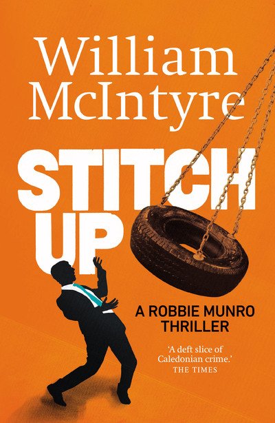Cover for William McIntyre · Stitch Up - A Robbie Munro Thriller (Paperback Bog) [2 New edition] (2019)