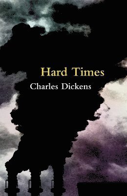 Cover for Charles Dickens · Hard Times (Legend Classics) (Taschenbuch) (2023)