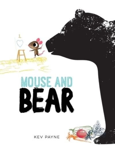 Cover for Kev Payne · Mouse and Bear (Pocketbok) (2020)