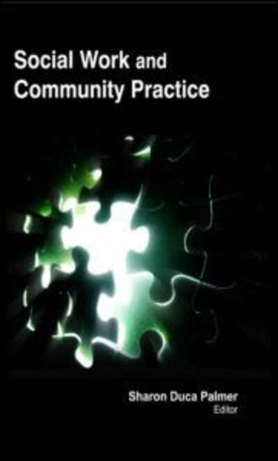 Cover for Social Work and Community Practice (Hardcover Book) (2011)