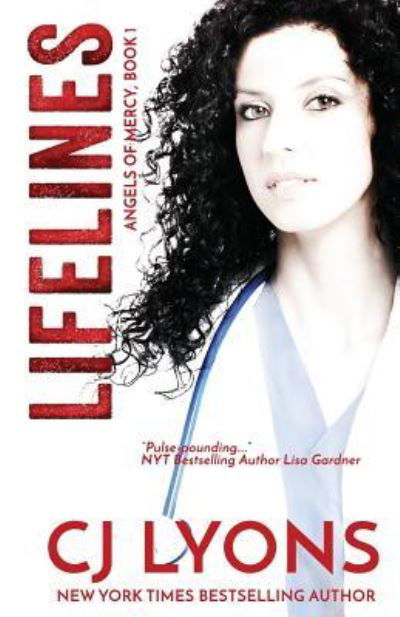 Lifelines - CJ Lyons - Kirjat - Edgy Reads - 9781939038869 - tiistai 5. helmikuuta 2019