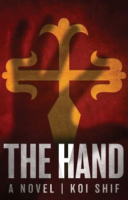 Cover for Koi Shif · The Hand (Pocketbok) (2019)