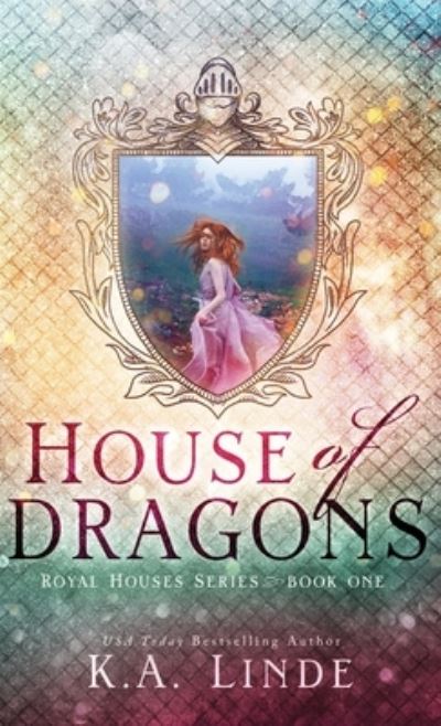 House of Dragons - K. A. Linde - Books - KA Linde Incorporated - 9781948427869 - October 13, 2020