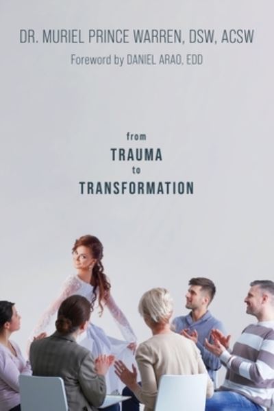 Cover for Dr Muriel Prince Warren Dsw Acsw · From Trauma to Transformation (Paperback Book) (2021)