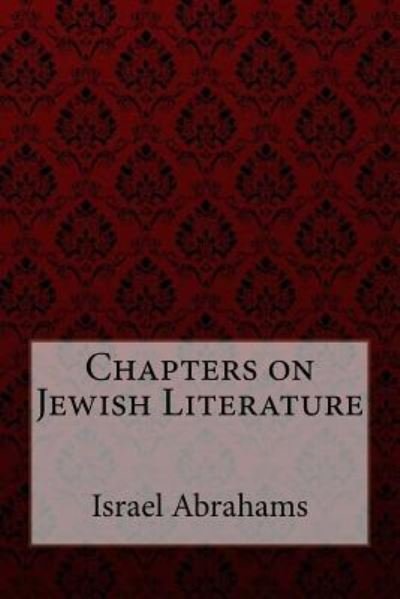 Cover for Israel Abrahams · Chapters on Jewish Literature Israel Abrahams (Pocketbok) (2017)