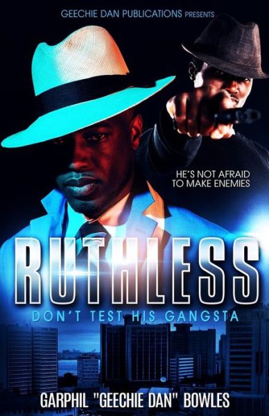 Cover for Garphil Geechie Dan Bowles · Ruthless (Paperback Book) (2017)