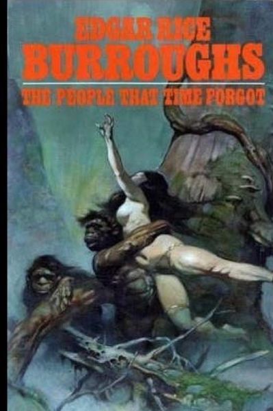 The People that Time Forgot - Edgar Rice Burroughs - Książki - Createspace Independent Publishing Platf - 9781974534869 - 13 sierpnia 2017