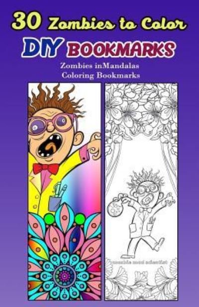 Cover for V Bookmarks Design · 30 Zombies to Color DIY Bookmarks (Paperback Book) (2017)