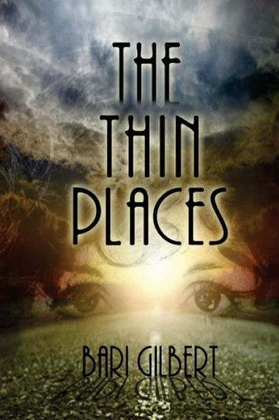 Cover for Bari Gilbert · The Thin Places (Paperback Book) (2017)