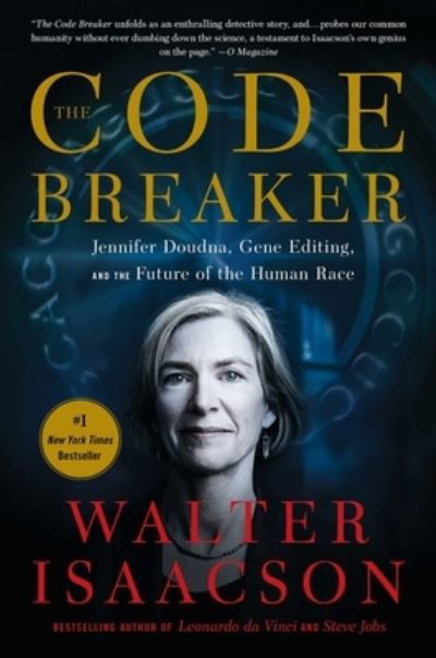 Cover for Walter Isaacson · The Code Breaker: Jennifer Doudna, Gene Editing, and the Future of the Human Race (Paperback Bog) (2022)