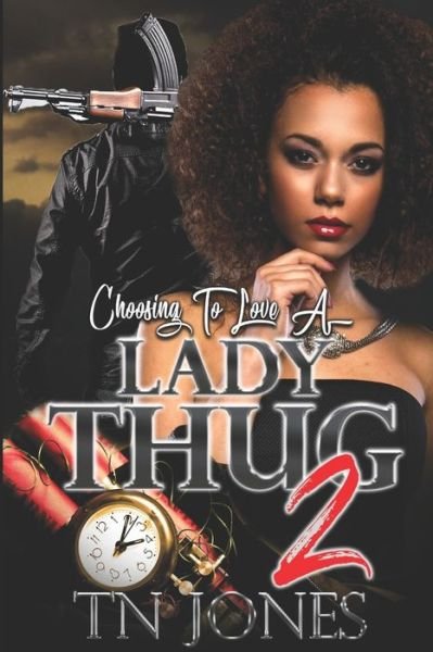 Cover for TN Jones · Choosing To Love A Lady Thug 2 (Paperback Bog) (2019)