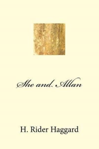 Cover for Sir H Rider Haggard · She and Allan (Paperback Book) (2018)