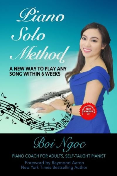 Cover for Boi Ngoc · Piano Solo Method For Beginners - A New Way To Play Any Song Within 6 Weeks (Taschenbuch) (2018)