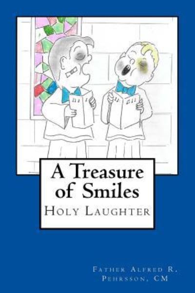 Cover for CM Father Alfred R Pehrsson · A Treasure of Smiles (Paperback Book) (2018)