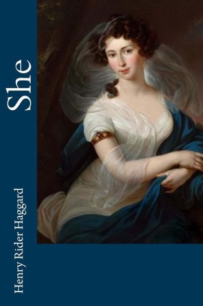 Cover for Henry Rider Haggard · She (Paperback Book) (2018)