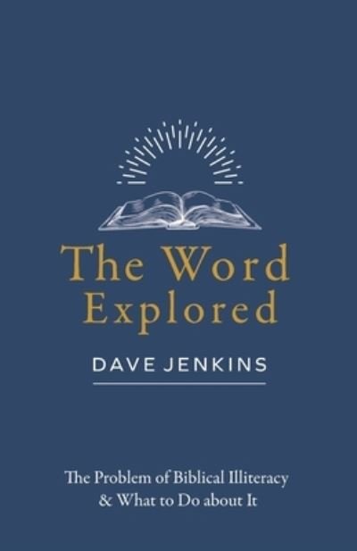 Dave Jenkins · The Word Explored (Pocketbok) (2021)
