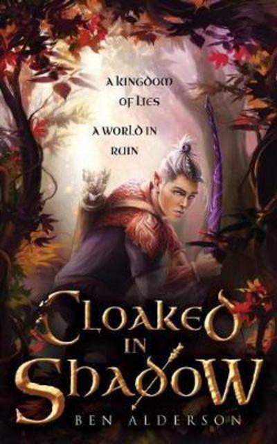 Cloaked in Shadow - Dragori - Ben Alderson - Livros - Oftomes Publishing - 9781999706869 - 5 de dezembro de 2017