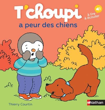 Cover for Thierry Courtin · T'choupi: T'choupi a peur des chiens (Inbunden Bok) (2017)
