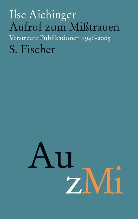 Cover for Ilse Aichinger · Aufruf zum Mißtrauen (Gebundenes Buch) (2021)