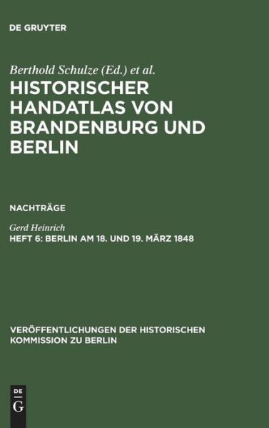 Berlin am 18. und 19. März 184 - Heinrich - Książki -  - 9783110079869 - 1 grudnia 1979