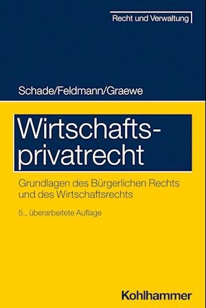 Cover for Georg Friedrich Schade · Wirtschaftsprivatrecht (Book) (2022)
