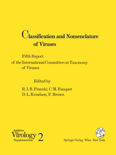 Cover for International Committee on Taxonomy of Viruses · Classification and Nomenclature of Viruses: Fifth Report of the International Committee on Taxonomy of Viruses. Virology Division of the International Union of Microbiological Societies - Archives of Virology. Supplementa (Paperback Book) [Softcover reprint of the original 1st ed. 1991 edition] (1991)