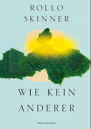 Cover for Rollo Skinner · Wie kein anderer (Book) (2025)