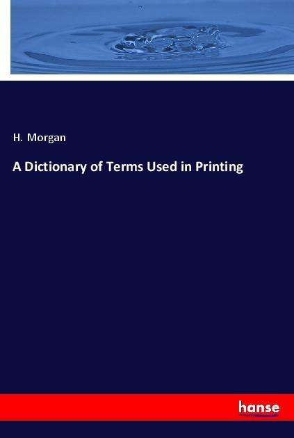 Cover for Morgan · A Dictionary of Terms Used in Pr (Book)