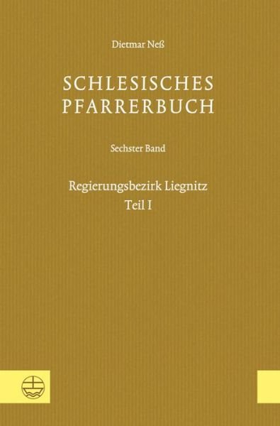Cover for Neß · Schlesisches Pfarrerbuch.06/1 (Book) (2016)