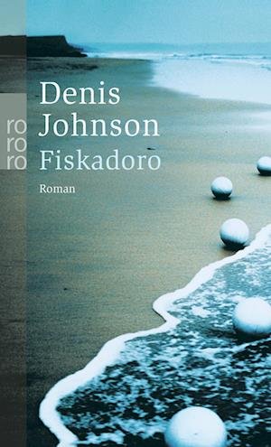 Cover for Denis Johnson · Fiskadoro (Taschenbuch) (2005)