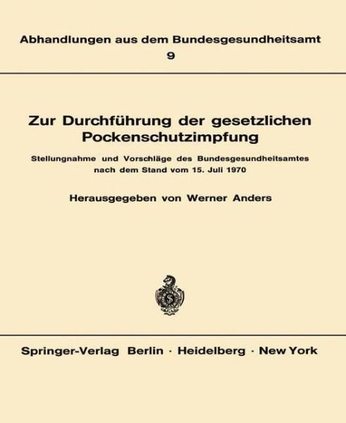 Cover for Germany · Zur Durchfuhrung Der Gesetzlichen Pockenschutzimpfung - Abhandlungen Aus Dem Bundesgesundheitsamt (Paperback Book) [1969 edition] (1970)