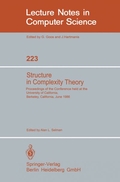 Cover for Alan L Selman · Structure in Complexity Theory: Proceedings of the Conference Held at the University of California, Berkeley, June 2-5, 1986 - Lecture Notes in Computer Science (Paperback Book) (1986)