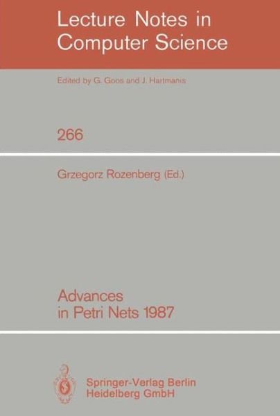 Cover for Grzegorz Rozenberg · Advances in Petri Nets 1987 - Lecture Notes in Computer Science (Paperback Book) (1987)