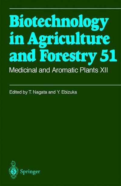 Cover for T Nagata · Medicinal and Aromatic Plants XII - Biotechnology in Agriculture and Forestry (Hardcover bog) [2002 edition] (2002)