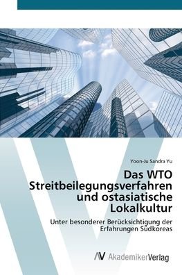 Cover for Yu · Das WTO Streitbeilegungsverfahren un (Buch) (2012)