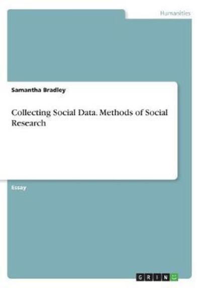 Cover for Bradley · Collecting Social Data. Methods (Book)