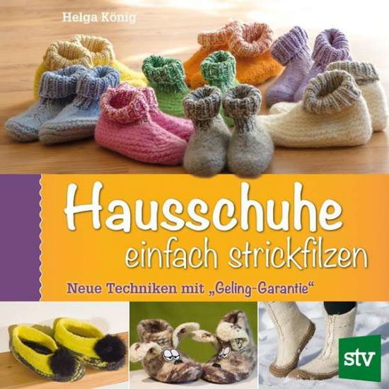 Cover for König · Hausschuhe einfach strickfilzen (Book)