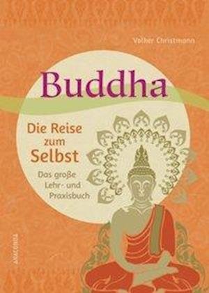 Cover for Volker Christmann · Buddha - Die Reise zum Selbst (Gebundenes Buch) (2020)