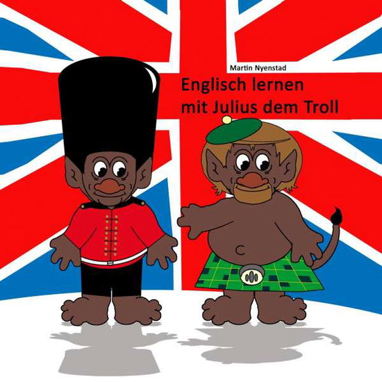 Englisch lernen mit Julius dem - Nyenstad - Kirjat -  - 9783732295869 - 