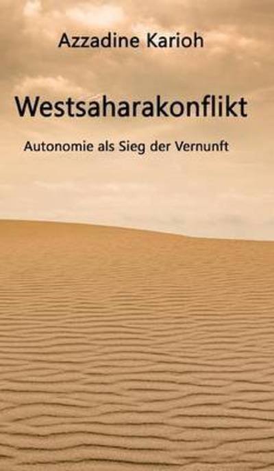 Cover for Azzadine Karioh · Westsaharakonflikt (Gebundenes Buch) (2015)