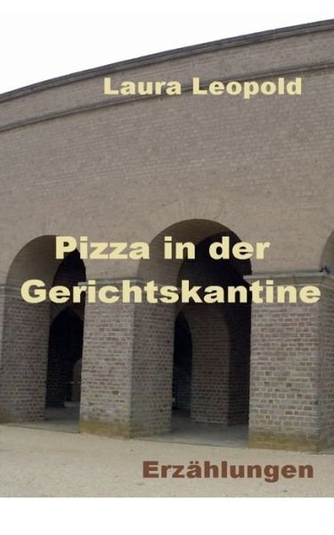 Cover for Leopold · Pizza in der Gerichtskantine (Bog) (2020)