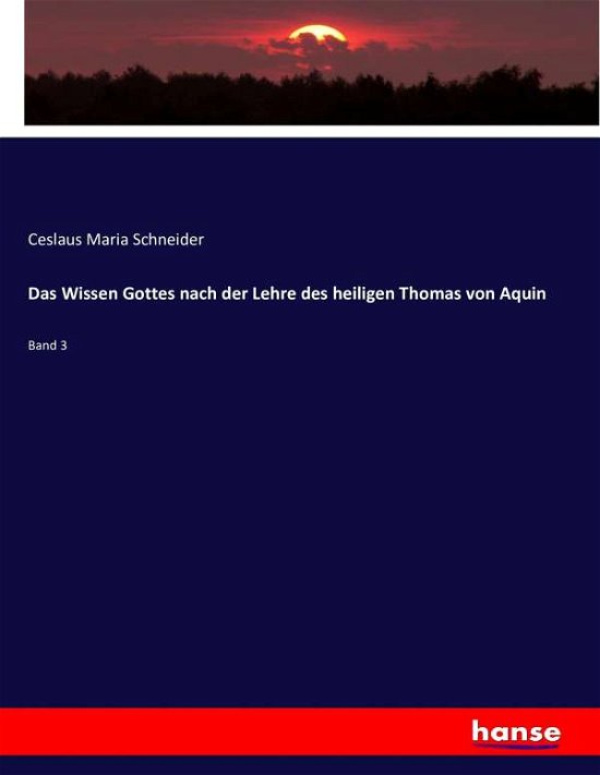 Cover for Schneider · Das Wissen Gottes nach der Le (Bok) (2016)