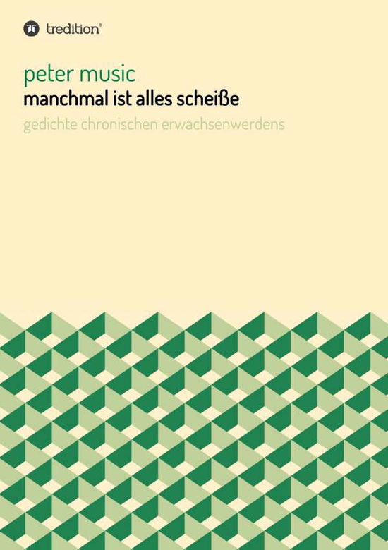 Cover for Music · Manchmal Ist Alles Scheiße (Buch) (2017)