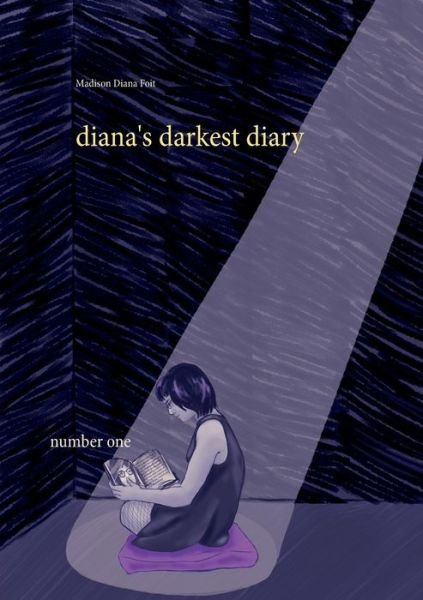 Cover for Foit · Diana's Darkest Diary (Book) (2018)