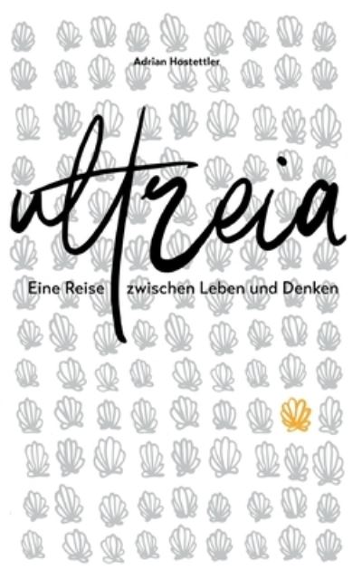 Cover for Adrian Hostettler · Ultreia (Paperback Book) (2022)