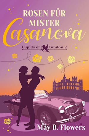 Cover for May B. Flowers · Rosen für Mister Casanova (Book) (2022)