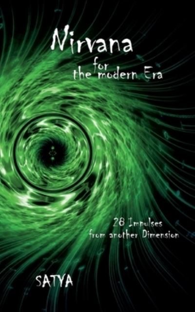 Cover for Satya Murti · Nirvana for the modern Era: 28 Impulses from another Dimension (Paperback Book) (2022)