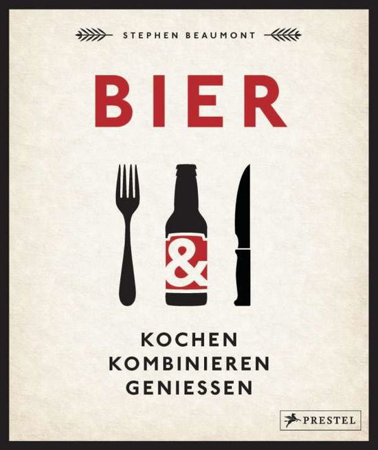 Cover for Beaumont · BIER: Kochen, kombinieren, gen (Book)