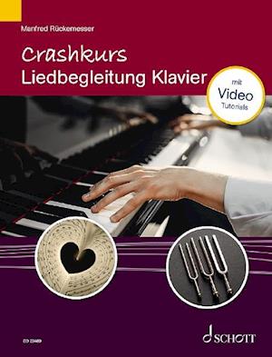 Crashkurs Liedbegeleitung - Manfred Rückemesser - Books - Schott Musik International GmbH & Co KG - 9783795722869 - October 13, 2021