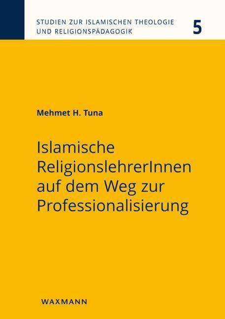 Cover for Tuna · Islamische ReligionslehrerInnen au (Bok) (2022)